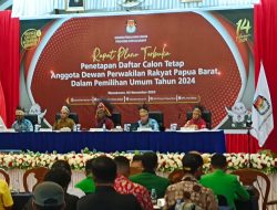 KPU Papua Barat Tetapkan 567 DCT Anggota DPR Papua Barat Dalam Pileg 2024
